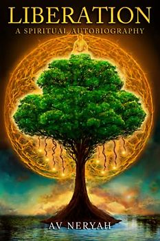 Liberation: A Spiritual Autobiography