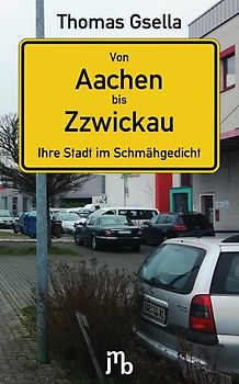 Von Aachen bis Zzwickau