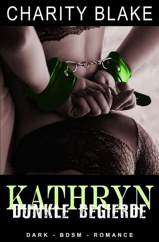 Kathryn - Dunkle Begierde