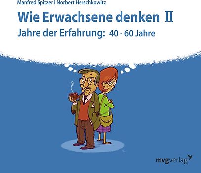 Wie Erwachsene denken II