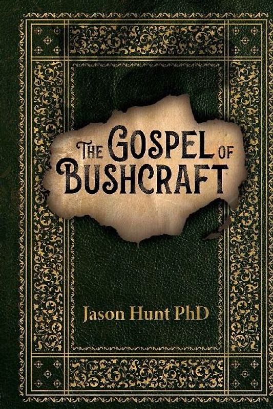 The Gospel of Bushcraft