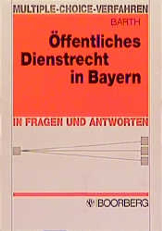 Öffentliches Dienstrecht in Bayern in Fragen und Antworten