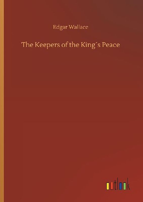 The Keepers of the King´s Peace