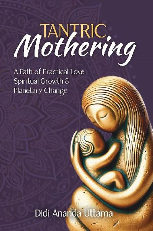 Tantric Mothering