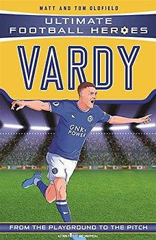 Ultimate Football Heroes: Vardy (Goal Machines 10)