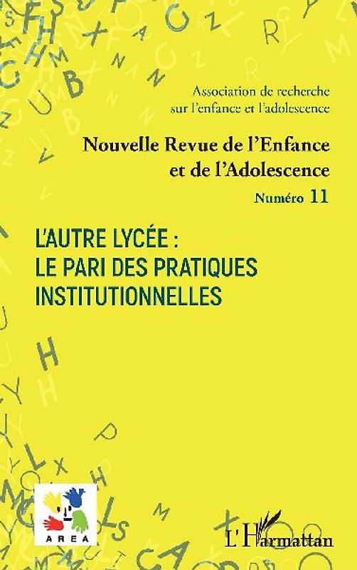 L'Autre Lycée : le pari des pratiques institutionnelles