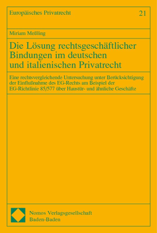 Die Lösung rechtsgeschäftlicher Bindungen im deutschen und italienischen Privatrecht