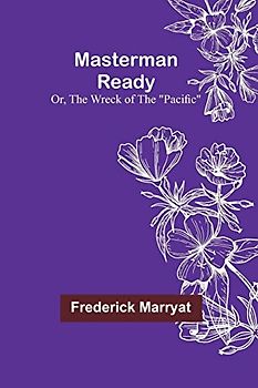 Masterman Ready; Or, The Wreck of the "Pacific"