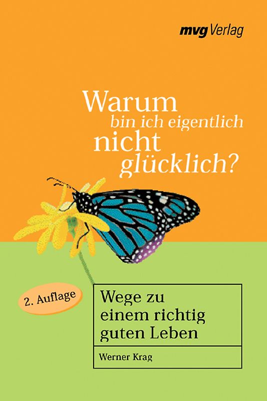 Warum bin ich eigentlich nicht glücklich?