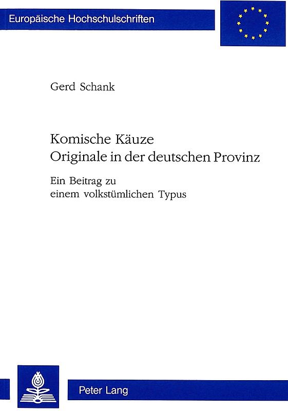 Komische Käuze- Originale in der deutschen Provinz