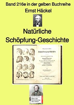 gelbe Buchreihe / Natürliche Schöpfung-Geschichte – Band 216e in der gelben Buchreihe – bei Jürgen Ruszkowski