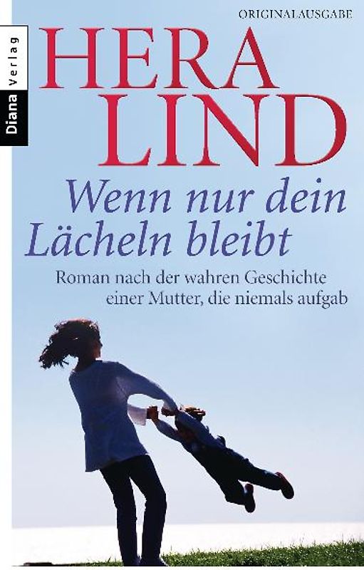 Wenn nur dein Lächeln bleibt