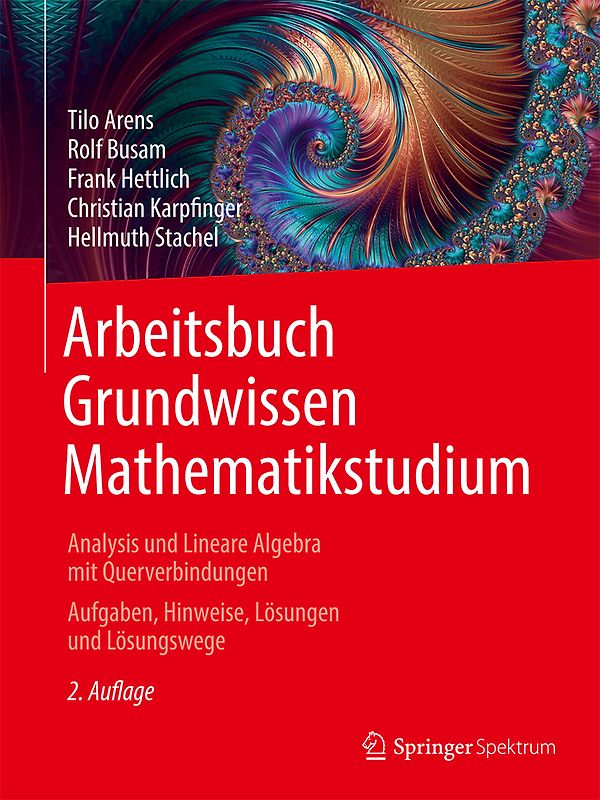 Arbeitsbuch Grundwissen Mathematikstudium - Analysis und Lineare Algebra mit Querverbindungen