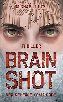 Brain shot - Der geheime Koma-Code