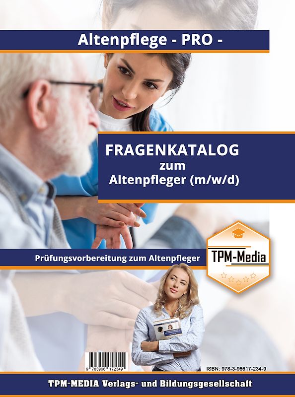 Altenpfleger (m/w/d) PRO - Fragenkatalog mit Lösungsbogen (Buch-/Printversion) mit über 1500 Lernfragen