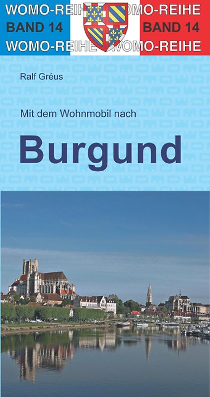 Mit dem Wohnmobil durch Burgund