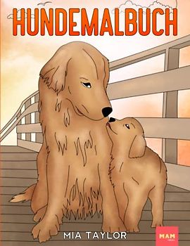 Hundemalbuch: Ausmalen und genießen