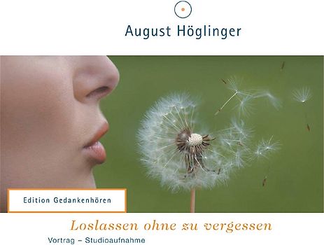 Loslassen ohne zu vergessen - Vortrags-DoppelCD