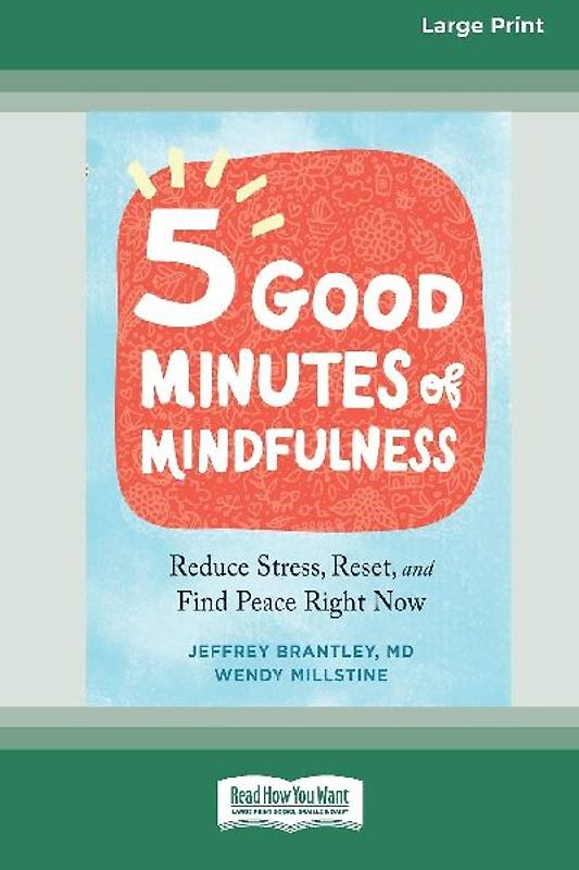 Five Good Minutes of Mindfulness