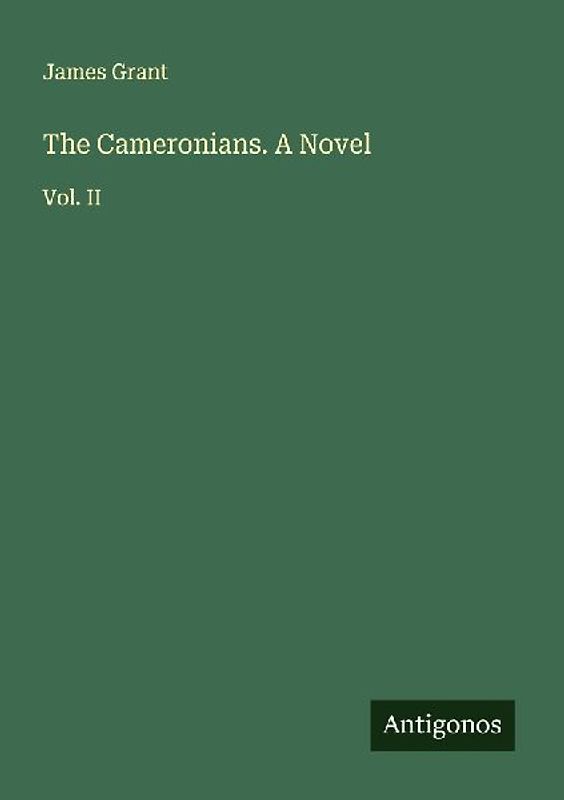The Cameronians. A Novel
