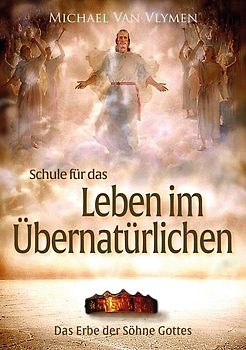 Schule für das Leben im Übernatürlichen