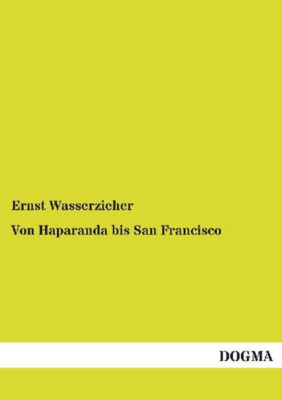 Von Haparanda bis San Francisco