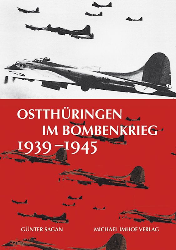 Ostthüringen im Bombenkrieg 1939–1945