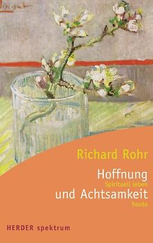 Hoffnung und Achtsamkeit