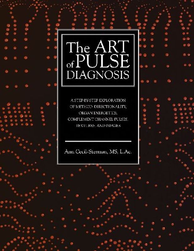 The Art of Pulse Diagnosis