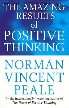 The Amazing Results Of Positive Thinking