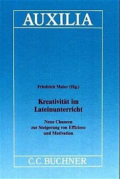 Auxilia / Kreativität im Lateinunterricht