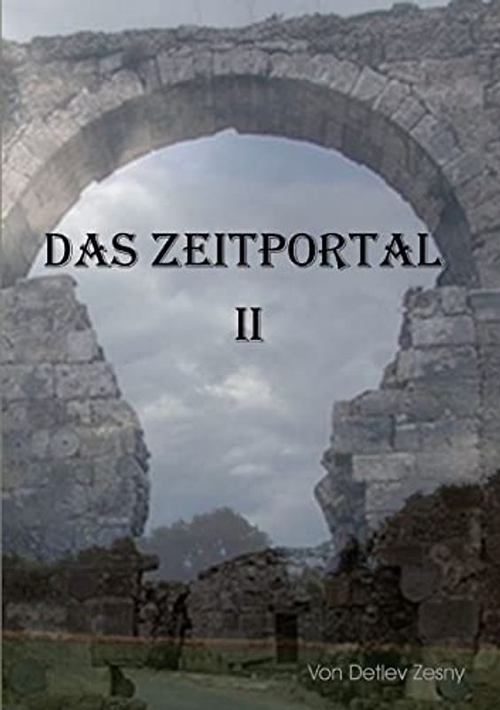 Zeitportal 2 - Zesny, Detlev