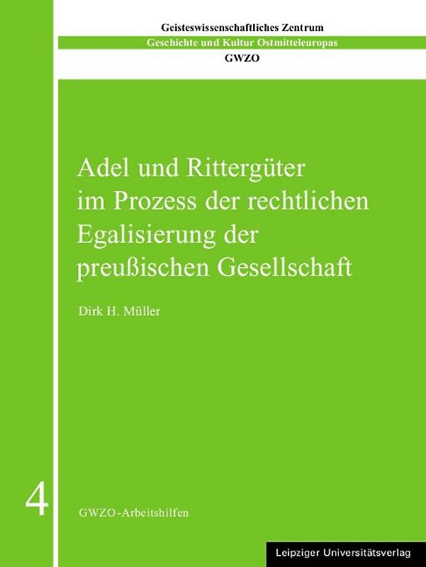 Adel und Rittergüter im Prozess der rechtlichen Egalisierung der preußischen Gesellschaft
