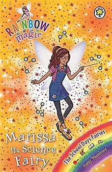 Marissa the Science Fairy: The School Days Fairies Book 1 (Rainbow Magic, Band 1)