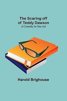 The Scaring off of Teddy Dawson