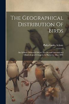 The Geographical Distribution Of Birds