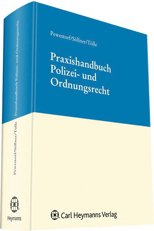 Praxishandbuch Polizei- und Ordnungsrecht