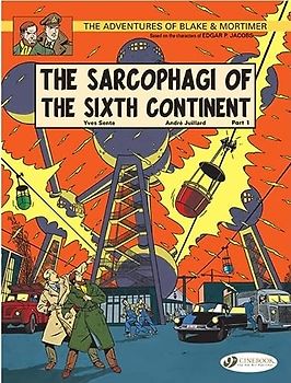 The Sarcophagi of the Sixth Continent 9: The Global Threat: Volume 9 (Blake & Mortimer, Band 9)