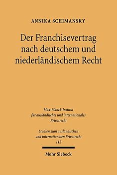 Der Franchisevertrag nach deutschem und niederländischem Recht