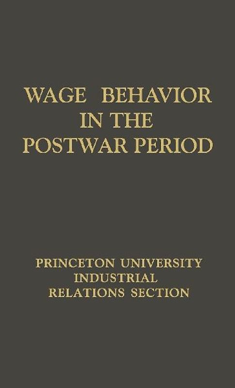Wage Behavior in the Postwar Period