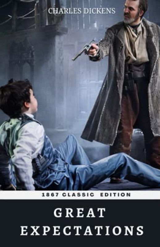 Great Expectations: 1867 Classic Edition: (Annotated)