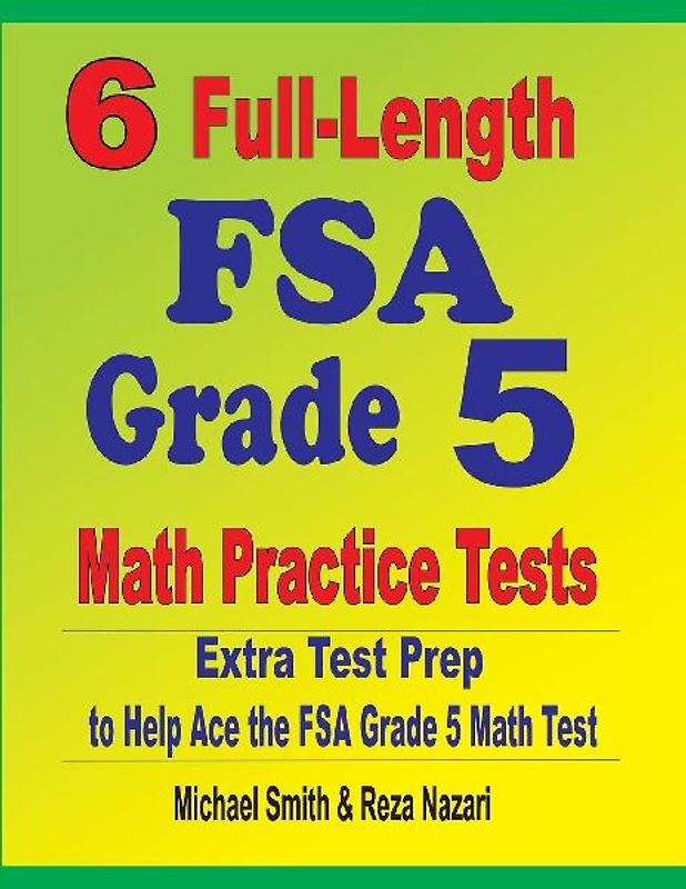 6 Full-Length FSA Grade 5 Math Practice Tests