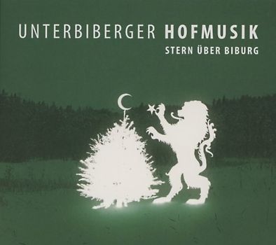 Unterbiberger Hofmusik - Stern Über Biburg
