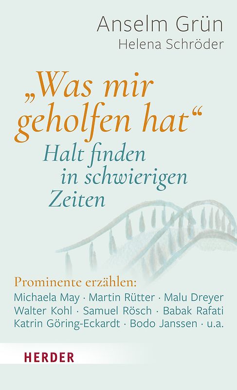 „Was mir geholfen hat ...“ – Halt finden in schwierigen Zeiten