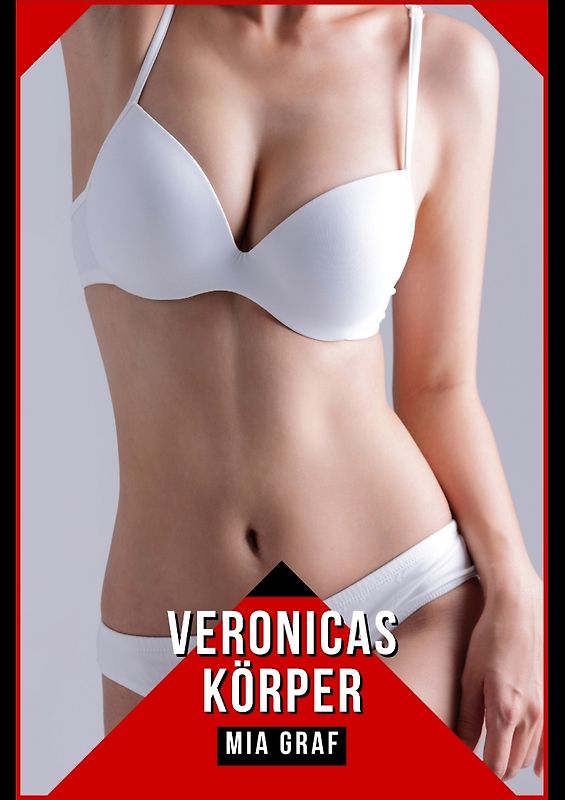 Veronicas Körper