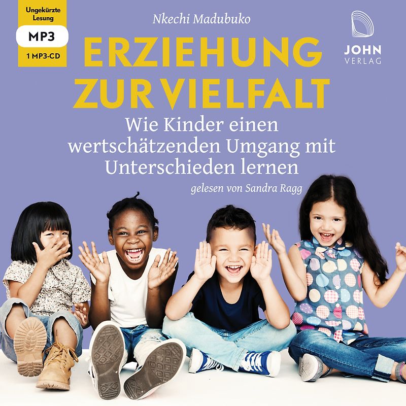 Erziehung zur Vielfalt: Wie Kinder einen wertschätzenden Umgang mit Unterschieden lernen