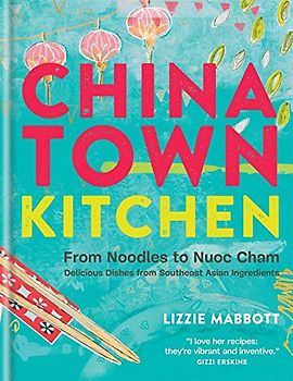 Chinatown Kitchen - Mabbott, Lizzie