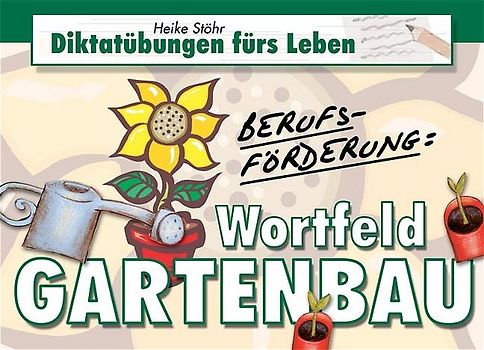 Berufsförderung: Wortfeld Gartenbau