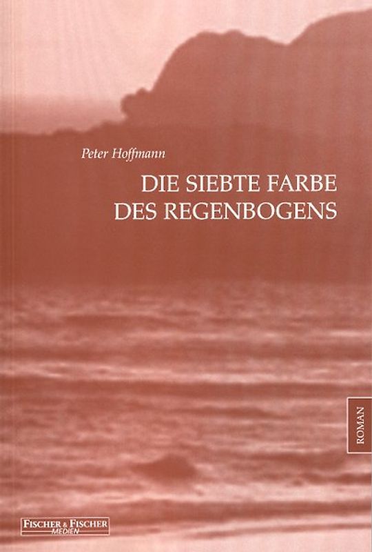 Die siebte Farbe des Regenbogens