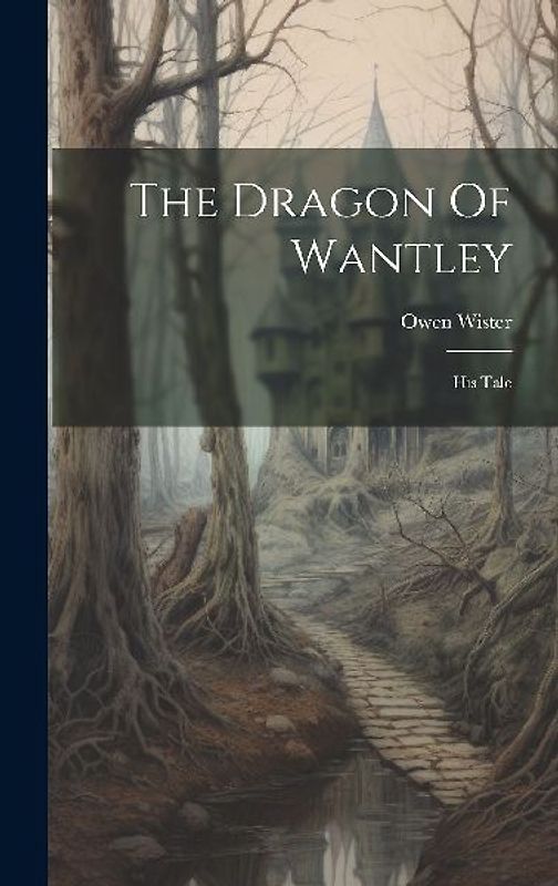 The Dragon Of Wantley: His Tale